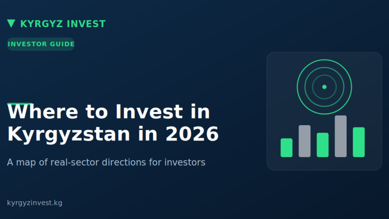 Kyrgyz Invest cover: where to invest in Kyrgyzstan in 2026